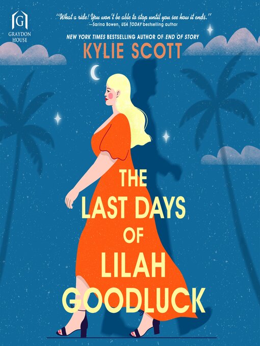 Title details for The Last Days of Lilah Goodluck by Kylie Scott - Wait list